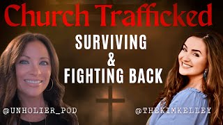 Church Trafficking Survivors Share Their Stories & How YOU Can Fight Back