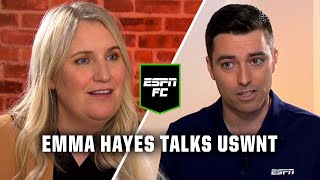 Emma Hayes promises her USWNT will play WITH FIRE 🔥 | ESPN FC