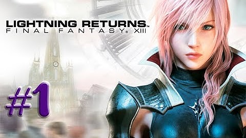 Final Fantasy XIII-Lightning Returns,, No Commentary,, Part 1,, Story Begin,, Full Game Walkthrough