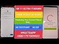 Redmi Mi Xiaomi 11 Ultra/Your Device At Work/Finalizing Device Please Wait/It Admin Fix File 100%