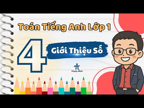 Bài 13: Giới thiệu số 4 - Toán tiếng anh lớp 1