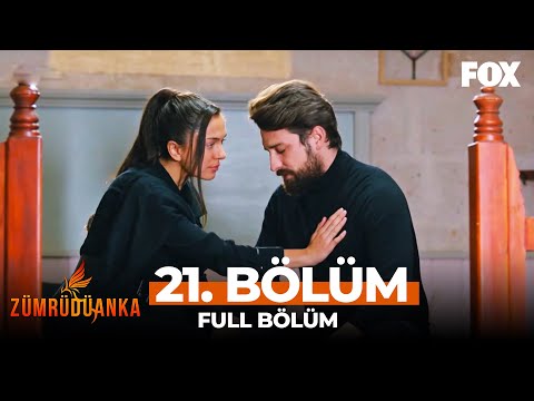 Zümrüdüanka 21. Bölüm