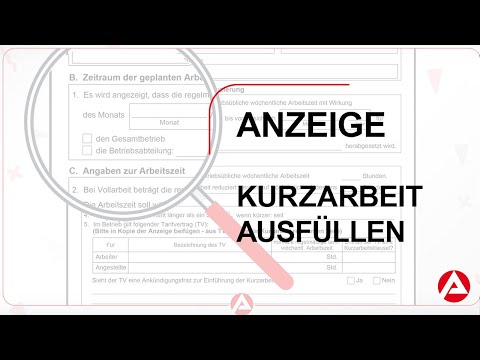 Bundesagentur für Arbeit - Anzeige über Arbeitsausfall ausfüllen - (Kurzarbeit)