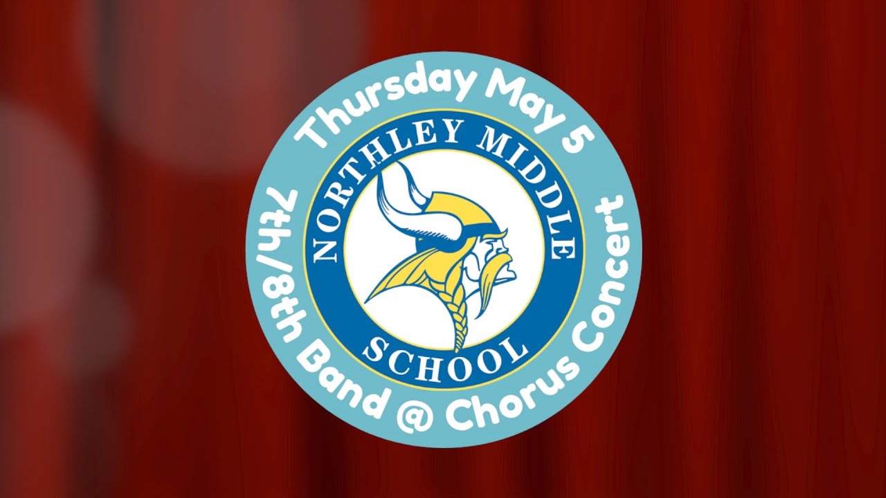 Northley Middle School 7th & 8th Grade Band and Chorus Concert 2022