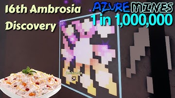 Ambrosia Encounter IV | Azure Mines (107m)