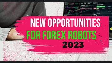 Why Forex Robots are the Future of Trading in 2023: Benefits, Strategies, and Top Expert Advisors