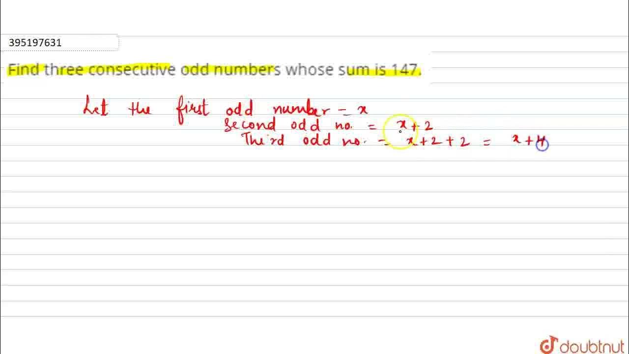 Find Three Consecutive Odd Numbers Whose Sum Is 147 Class 8 Linear