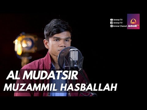 MUZAMMIL HASBALLAH || Surat Al Mudatsir