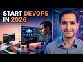 If I Would Start DevOps in 2026 | Realistic Roadmap