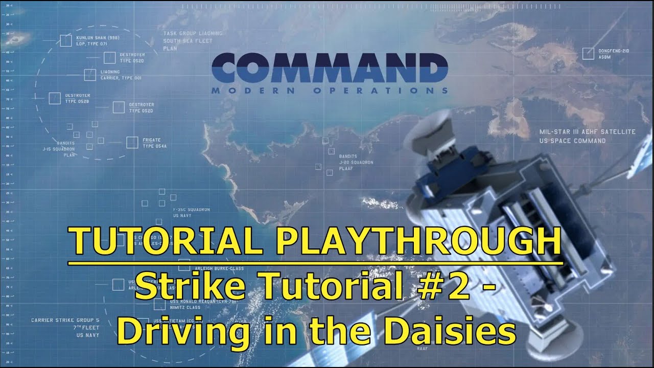 Command: Modern Operations - Strike Tutorial #2: Driving in the Daisies
