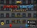 Fireboy and Watergirl Elements (All Level Green Diamond)