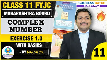 Class 11 Ch.1 Complex Numbers Lecture-11 for Science/Commerce/Arts | Success Batch | Dinesh Sir