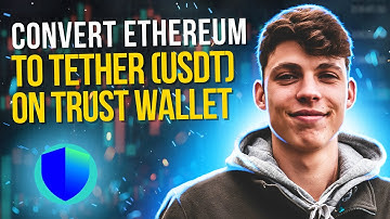 How to Convert Ethereum ETH to Tether USDT on Trust Wallet