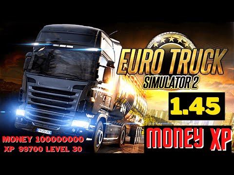 Euro Truck Simulator 2  1.45 Open Beta MONEY AND  XP MOD