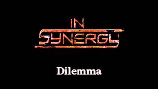 In Synergy - Dilemma