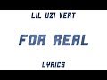 Lil Uzi Vert - For Real (Lyrics)