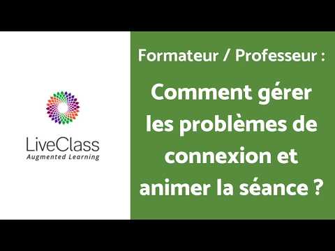 LiveClass - Formateur : gérer les problèmes de connexion