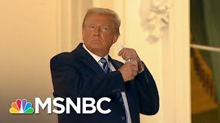 Trump Returns To White House Infected With COVID-19 | The 11th Hour | MSNBC