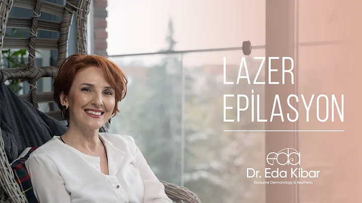 Lazer Epilasyon Nedir ve Nasl Uygulanr? | Dr. Eda ...