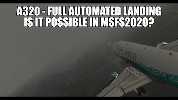 MSFS2020 A320 - Full Automatic Landing CATIIIb