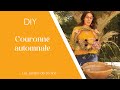 DIY Couronne D Automne Et Arrivée De Lily Les Jardins De La Tine mp3