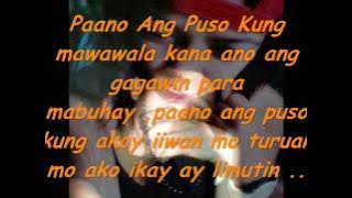 Paano BY : Paano - JhoMajikero & Lhaydie Wish (With Lyrics)
