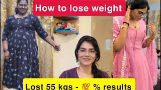 How to lose weight | I lost 55 Kgs - 100% results | Part 1🫶 