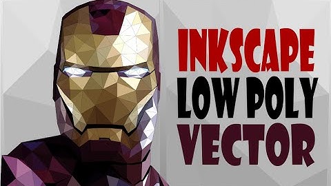 Inkscape Tutorial- Simple Steps To Make Iron Man Low Poly Vector Poster