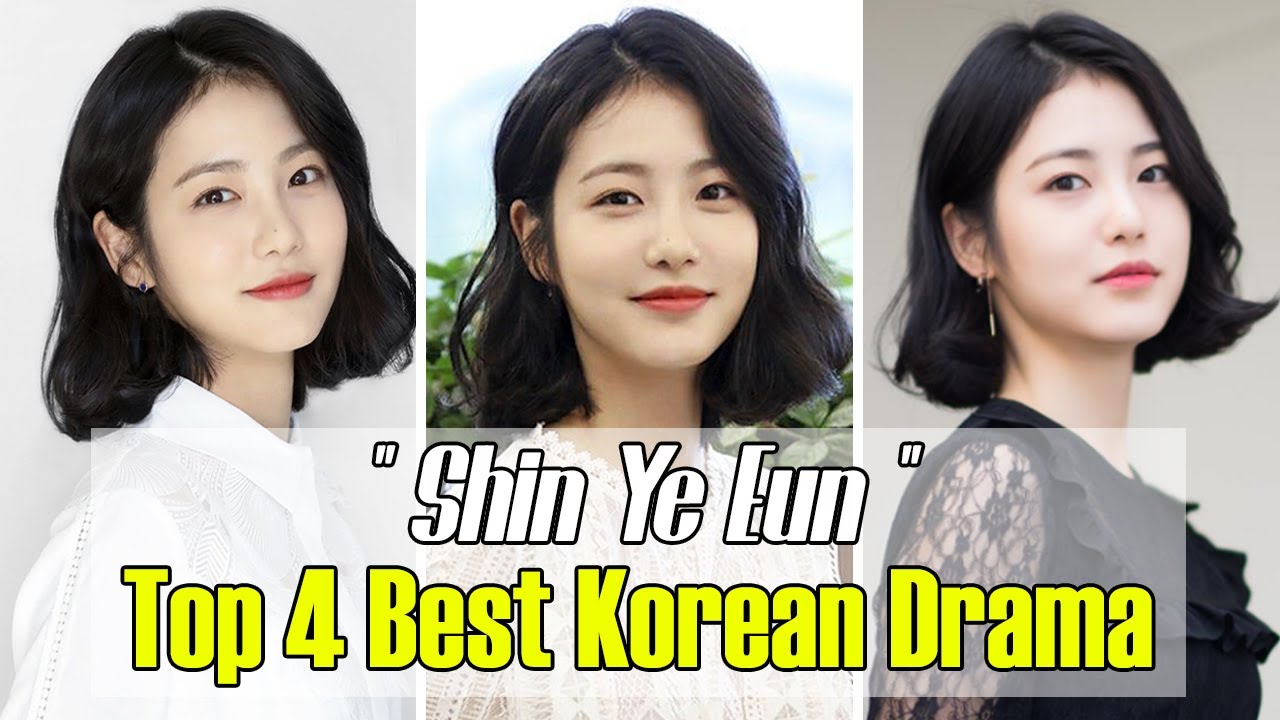 4 BEST KOREAN DRAMA SHIN YE EUN IN (2018-2020) DRAMA LIST - YouTube