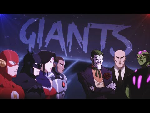 DC Animated Movies 【Tribute】 | Giants 「MV」