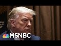 Trump's Emotional State Is 'Quite Fragile' After Election Loss | The 11th Hour | MSNBC