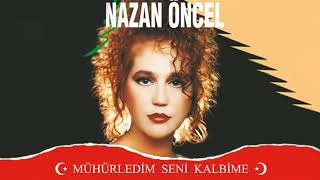 MÜHÜRLEDİM SENİ KALBİME by Nazan Öncel (1991) Resimi
