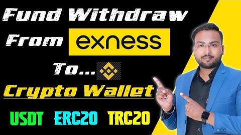 Fund Withdraw From Exness by USDT TRC20/ ERC20 Binance