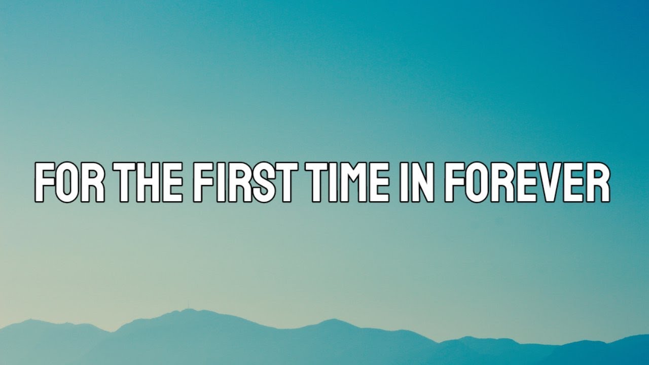 Adrian Lyles - For the First Time in Forever (lyrics ) - YouTube