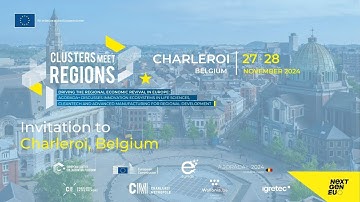 Clusters meet Regions 2024: Invitation to Charleroi, Belgium