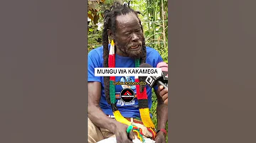 MUNGU WA KAKAMEGA 
