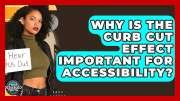 Why Is The Curb Cut Effect Important For Accessibility? - Your Disabled Truth