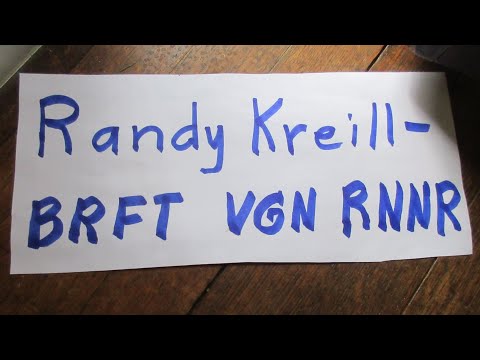 my blog:  Randy Kreill - BRFT VGN RNNR