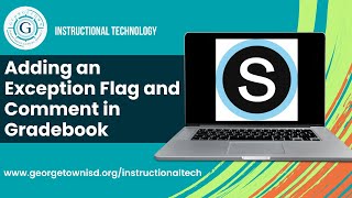 Adding an Exception Flag and Comment in Gradebook
