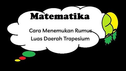 Cara menemukan rumus Luas Daerah Trapesium