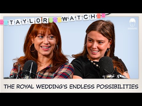 The Royal Wedding Has Endless Possibilities | Episode 184