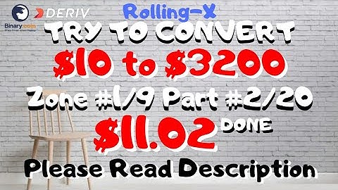Zone#1/9 Part#2/20 $11.02 Done $10 to $3200 free bot binary.com deriv profit consistent digit differ