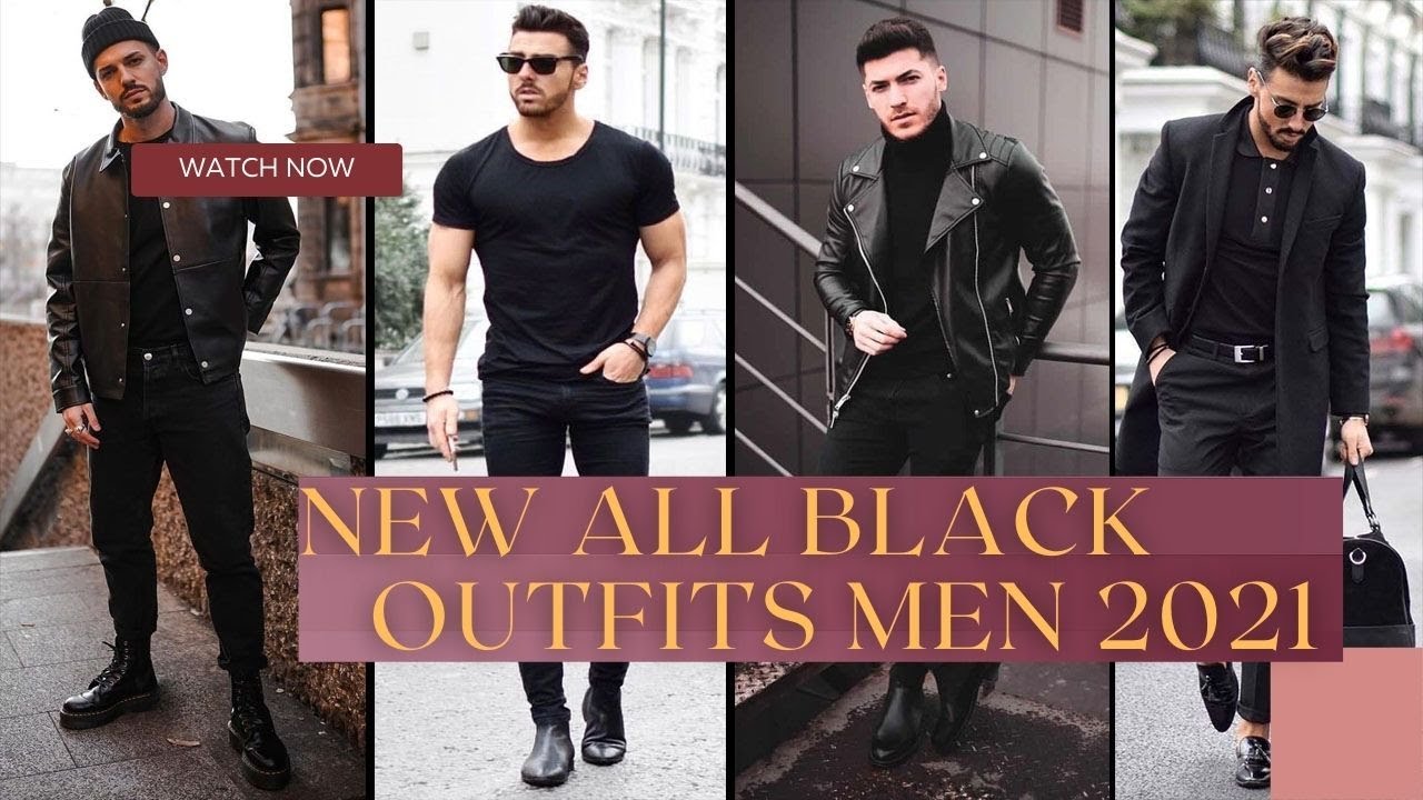 ATTRACTIVE ALL BLACK MEN FASHION | MEN,S TRENDY OUTFITS - YouTube