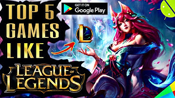 similar games like league of legends | Top 5 games like League of legends | Best MOBA Games - Mobile