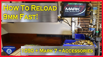 How to reload 9mm fast - Dillon 1050 + Mark 7 + Accessories
