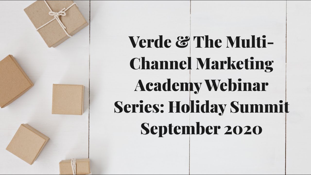 Multi-Channel Marketing Academy Webinar Series: Holiday Summit