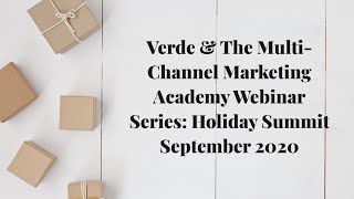 Multi-Channel Marketing Academy Webinar Series: Holiday Summit