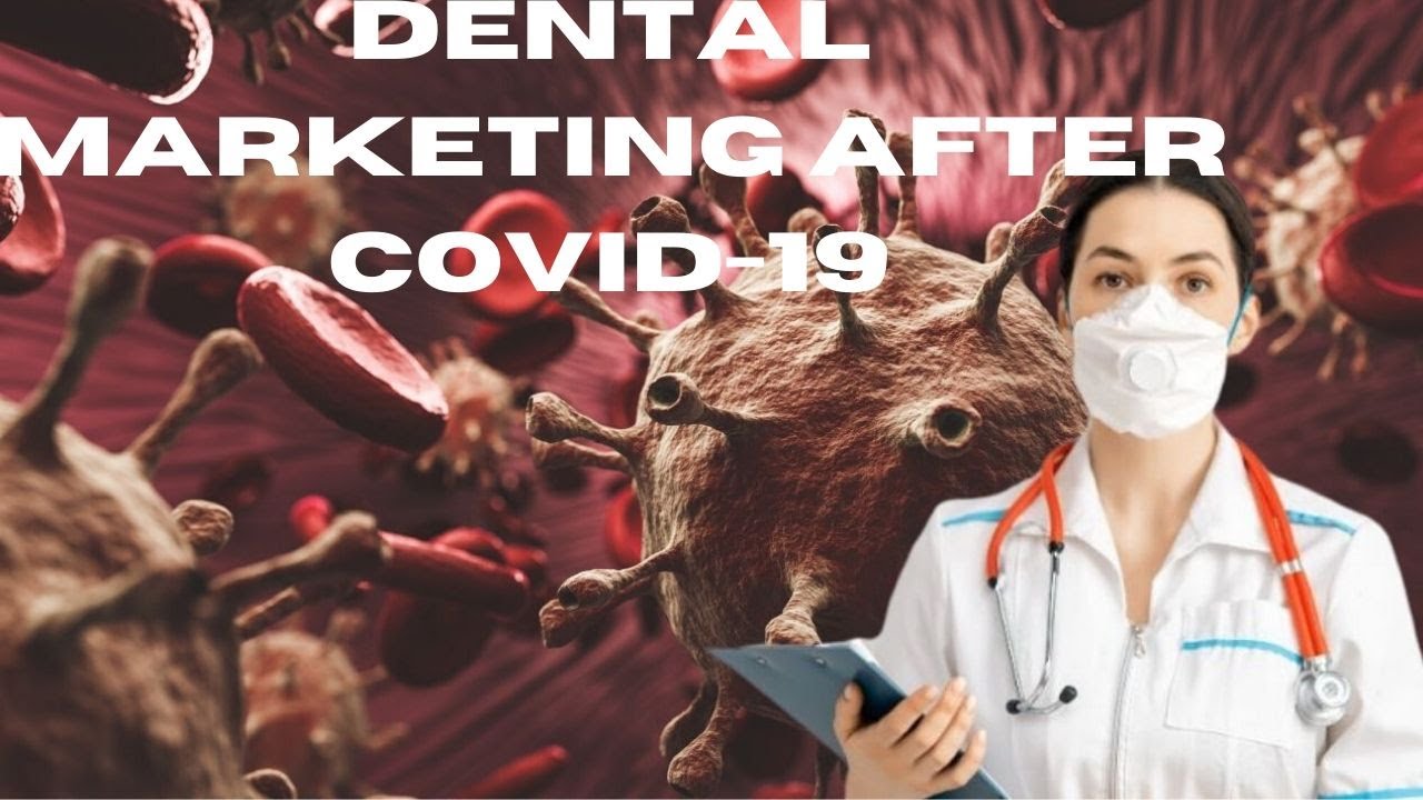 Dental Marketing After COVID-19 (How to get your practice ready)