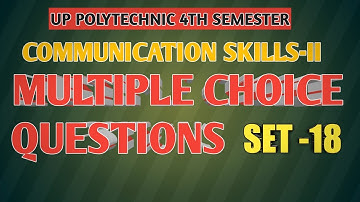 COMMUNICATION SKILLS-II | MCQs| UP POLYTECHNIC 4TH SEMESTER | SET- 18| GOLD CLASSES