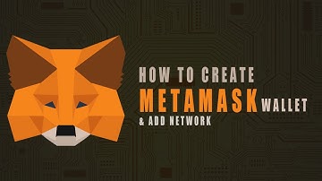 HOW TO CREATE METAMASK WALLET